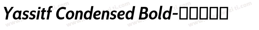 Yassitf Condensed Bold字体转换